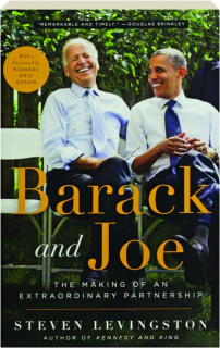 BARACK AND JOE: The Making of an Extraordinary Partnership