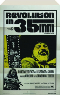 REVOLUTION IN 35MM: Political Violence and Resistance in Cinema from the Arthouse to the Grindhouse, 1960-1990