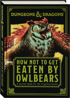 DUNGEONS & DRAGONS HOW NOT TO GET EATEN BY OWLBEARS