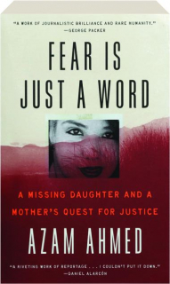 FEAR IS JUST A WORD: A Missing Daughter and a Mother's Quest for Justice