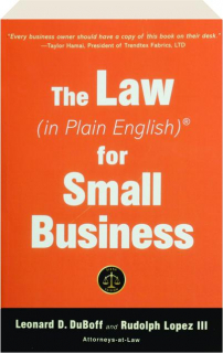 THE LAW (IN PLAIN ENGLISH) FOR SMALL BUSINESS, SIXTH EDITION