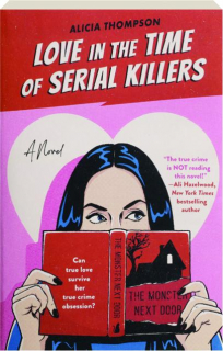 LOVE IN THE TIME OF SERIAL KILLERS