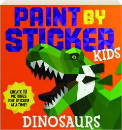 PAINT BY STICKER KIDS: Dinosaurs