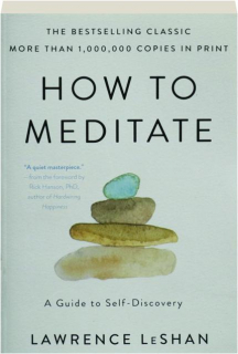 HOW TO MEDITATE: A Guide to Self-Discovery