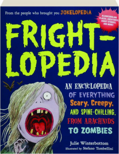 FRIGHTLOPEDIA