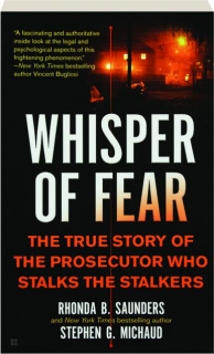 WHISPER OF FEAR: The True Story of the Prosecutor Who Stalks the Stalkers