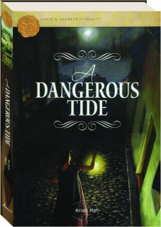 A DANGEROUS TIDE