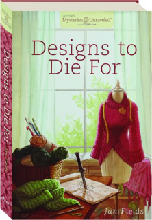 DESIGNS TO DIE FOR