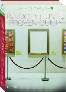 INNOCENT UNTIL PROVEN QUILTY