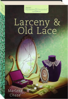 LARCENY & OLD LACE