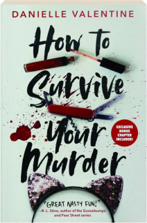 HOW TO SURVIVE YOUR MURDER