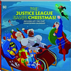 THE JUSTICE LEAGUE SAVES CHRISTMAS!