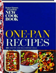 ONE-PAN RECIPES: 250+ One-Pot, One-Pan, Everyday Meals