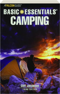 CAMPING, THIRD EDITION: Basic Essentials