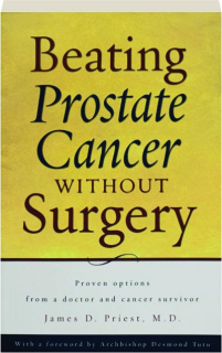 BEATING PROSTATE CANCER WITHOUT SURGERY