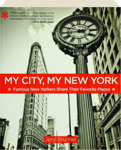 MY CITY, MY NEW YORK: Famous New Yorkers Share Their Favorite Places