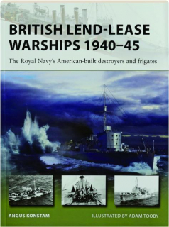 BRITISH LEND-LEASE WARSHIPS 1940-45: New Vanguard 330