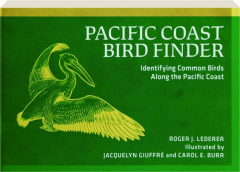 PACIFIC COAST BIRD FINDER: Identifying Common Birds Along the Pacific Coast