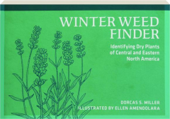 WINTER WEED FINDER: Identifying Dry Plants of Central and Eastern North America