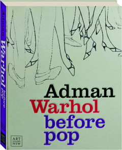 ADMAN: Warhol Before Pop