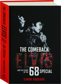 THE COMEBACK: Elvis and the Story of the '68 Special