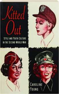 KITTED OUT: Style and Youth Culture in the Second World War