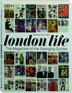 LONDON LIFE: The Magazine of the Swinging Sixties