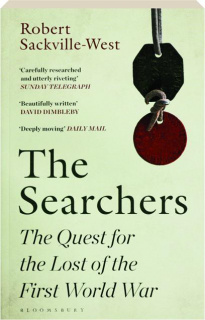 THE SEARCHERS: The Quest for the Lost of the First World War