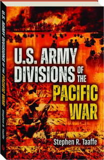 U.S. ARMY DIVISIONS OF THE PACIFIC WAR