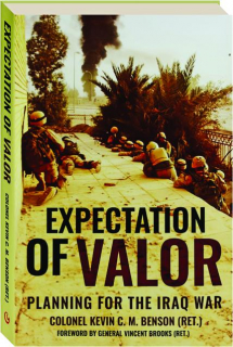 EXPECTATION OF VALOR: Planning for the Iraq War