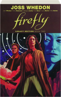 FIREFLY, BOOK TWO: Legacy Edition