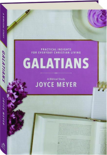 GALATIANS: A Biblical Study