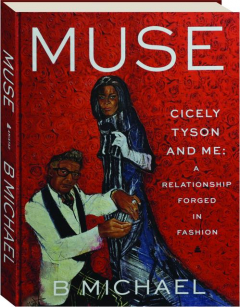 MUSE: Cicely Tyson and Me--A Relationship Forged in Fashion