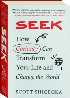 SEEK: How Curiosity Can Transform Your Life and Change the World