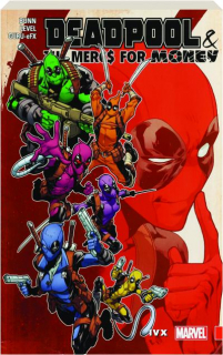 Deadpool & the Mercs for Money, VOL. 2: IVX