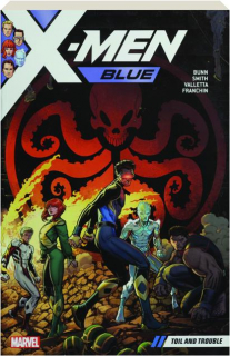 X-MEN BLUE, VOL. 2: Toil and Trouble