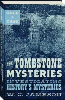 THE TOMBSTONE MYSTERIES: Cold Case