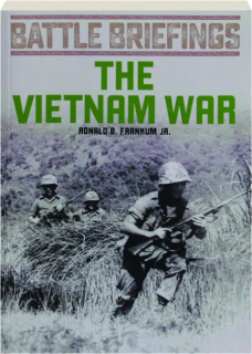 THE VIETNAM WAR: Battle Briefings