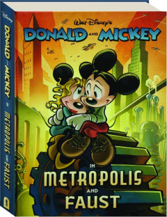 DONALD AND MICKEY IN METROPOLIS AND FAUST