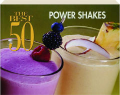 THE BEST 50 POWER SHAKES