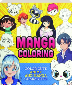 MANGA COLORING: Color Cute Anime and Manga Characters