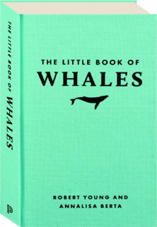 THE LITTLE BOOK OF WHALES