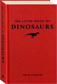 THE LITTLE BOOK OF DINOSAURS