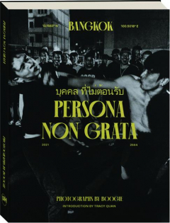 PERSONA NON GRATA: Bangkok