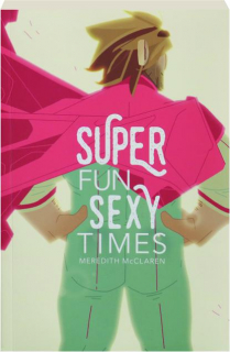 SUPER FUN SEXY TIMES