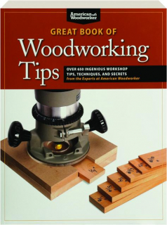 GREAT BOOK OF WOODWORKING TIPS