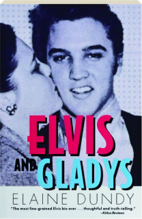 ELVIS AND GLADYS