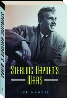 STERLING HAYDEN'S WARS