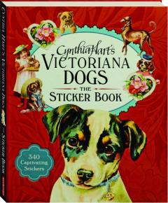 CYNTHIA HART'S VICTORIANA DOGS: The Sticker Book