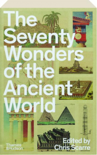 THE SEVENTY WONDERS OF THE ANCIENT WORLD